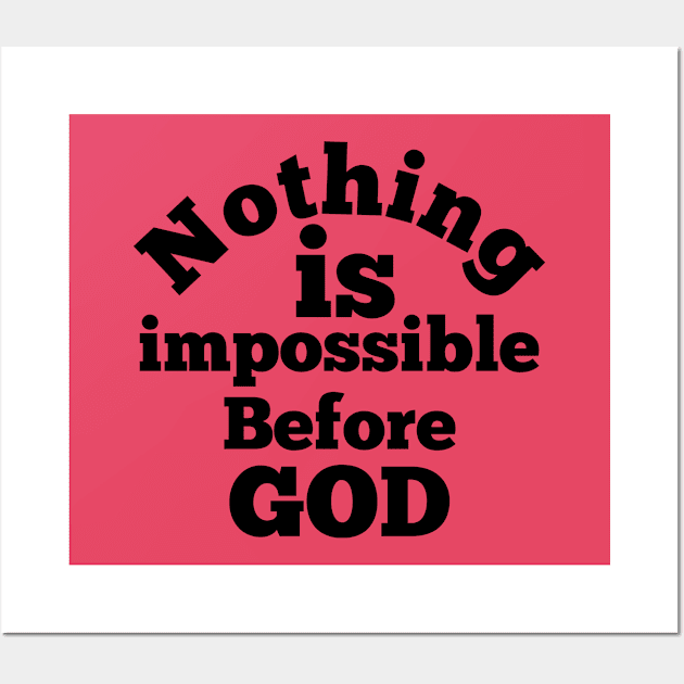 Nothing is impossible before god Wall Art by Amestyle international